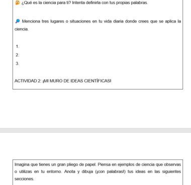 Hoja de trabajo con texto en español en la que se pide a los alumnos que definan la ciencia, mencionen tres situaciones cotidianas en las que intervenga la ciencia e imaginen la creación de un muro de ideas científicas con ejemplos y dibujos. No contiene imágenes.