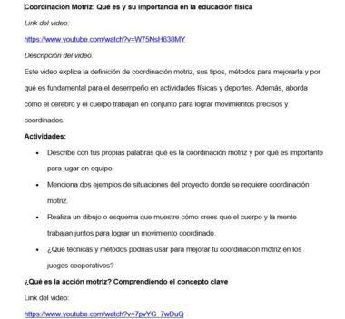 Un documento en español describe y proporciona enlaces a dos vídeos de YouTube sobre la coordinación motriz y su importancia en la educación física, incluyendo explicaciones, actividades y formas de mejorar las habilidades motrices.