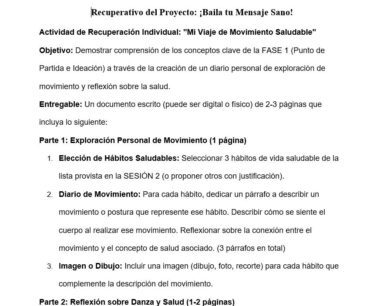Un documento en español titulado "Recuperativo del Proyecto: ¡Baila tu Mensaje Sano!" describe una actividad de recuperación individual centrada en hábitos de movimiento saludables, exploración personal y creación de una reflexión escrita.