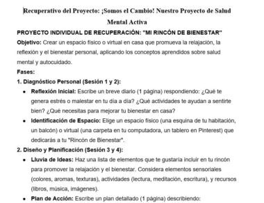Captura de pantalla de un documento de texto en español titulado "Recuperativo del Proyecto: ¡Somos el Cambio! Nuestro Proyecto de Salud Mental Activa", en el que se describen los objetivos y las fases de un proyecto de recuperación de la salud mental, incluido el diagnóstico personal y la planificación.