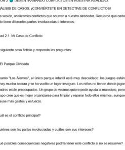 Captura de pantalla de una hoja de trabajo en español sobre análisis de conflictos. Presenta un caso ficticio sobre un parque abandonado, seguido de preguntas en las que se pide a los alumnos que identifiquen el conflicto, las partes interesadas y las posibles soluciones.