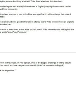 Hoja de ejercicios con preguntas para escribir en inglés: describir un festival, explicar por qué son importantes los acontecimientos significativos, recordar un acontecimiento escolar memorable, entrevistar a un abuelo y reflexionar sobre los retos de un proyecto. Incluye la clave de respuestas.