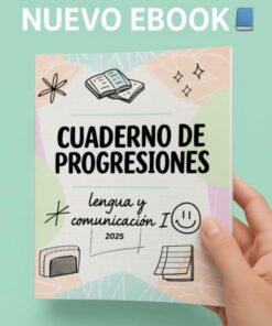 Una mano sostiene un cuaderno titulado "CUADERNO DE PROGRESIONES lengua y comunicación I 2025" con garabatos de libros, una cara sonriente y notas. Encima, el texto dice "NUEVO EBOOK" con un emoji de libro azul.
