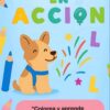 Portada de libro ilustrado con el colorido texto "Manos en Acción". Un perro sonriente está sentado rodeado de lápices, letras y formas. Un recuadro rosa dice: "Colorea y aprende con el abecedario en LSM". Creado por Imelda V.
