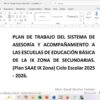 Captura de pantalla de un documento Word titulado "PLAN DE TRABAJO DEL SISTEMA DE ASESORÍA Y ACOMPAÑAMIENTO A LAS ESCUELAS DE EDUCACIÓN BÁSICA DE LA IX ZONA DE SECUNDARIAS. Ciclo Escolar 2025-2026". El nombre del autor aparece a continuación.