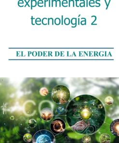 Portada de un libro de texto de ciencias titulado "Ciencias naturales, experimentales y tecnología 2: El poder de la energía", con imágenes y símbolos de temática energética dentro de círculos verdes sobre un fondo borroso de naturaleza.
