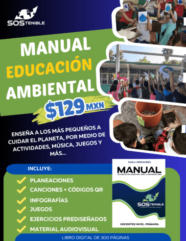 Póster promocional de un manual de educación ambiental por 129 MXN. Incluye imágenes de niños plantando árboles, clasificando material reciclable y participando en actividades. El manual incluye planes de estudio, música, juegos, infografías y material audiovisual.