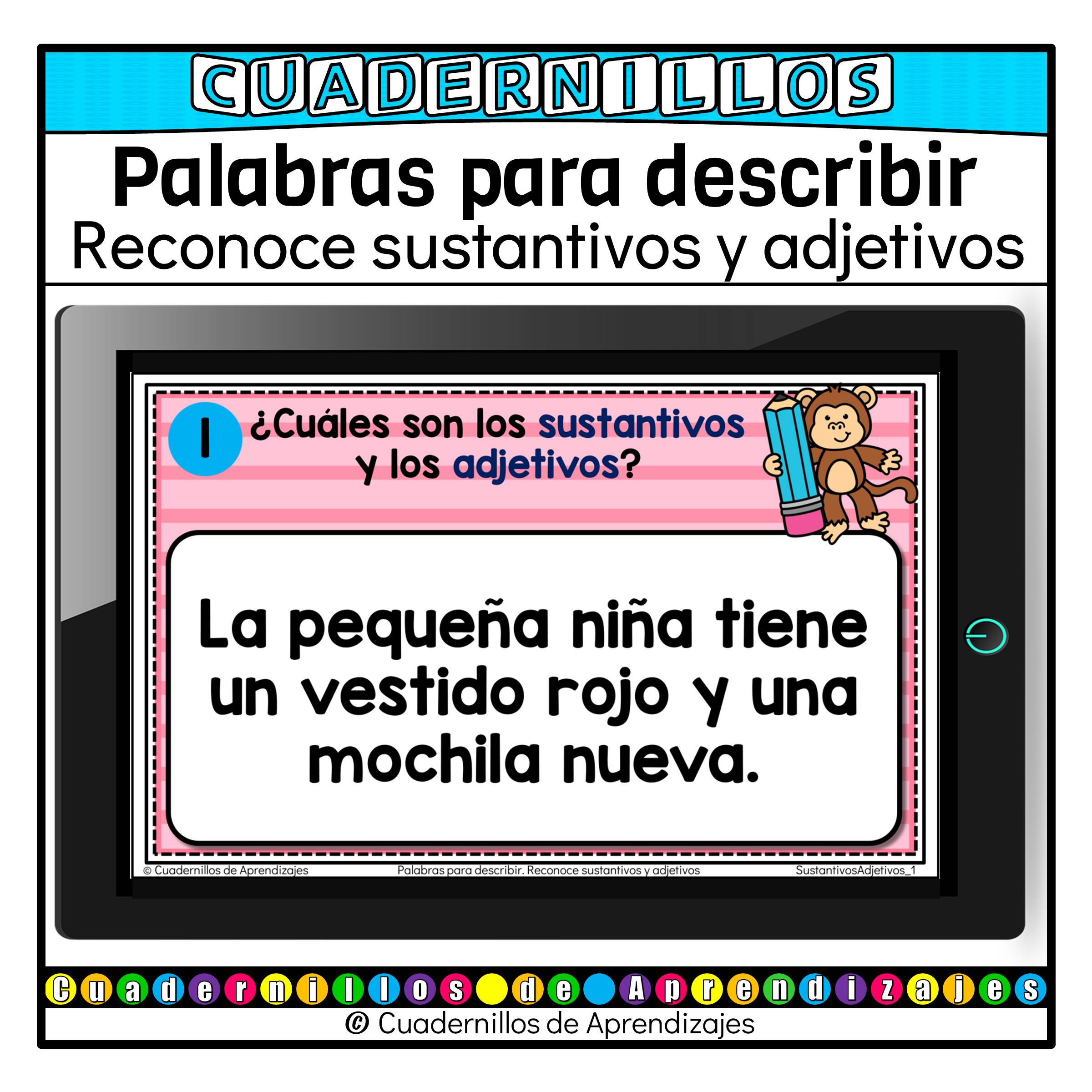 Palabras para describir Reconocer sustantivos y adjetivos Gramática Español Segundo grado Primaria Fichas Digitales 1 Palabras para describir Reconocer sustantivos y adjetivos Gramática Español Segundo grado Primaria Fichas Digitales