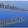 Texto en español sobre fondo azul degradado: "Calculadora para sistemas 2x2" con letras negras estilizadas y sombreadas.