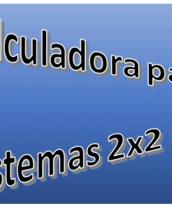 Texto en español sobre fondo azul degradado: "Calculadora para sistemas 2x2" con letras negras estilizadas y sombreadas.