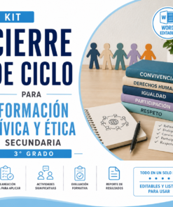 Kit de Cierre de Ciclo para Formación Cívica y Ética Tercer Grado de Secundaria 2026-2027 | Planeación, Actividades, Evaluación Formativa y Reporte | Word Editable