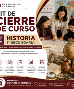Kit de Cierre de Curso Historia 1 Secundaria 2026-2027 | Planeación Didáctica, Actividades, Evaluación y Reporte Editable en Word