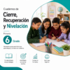 Cuadernos de Cierre, Recuperación y Nivelación 2026-2027 6° Primaria | Material Digital NEM