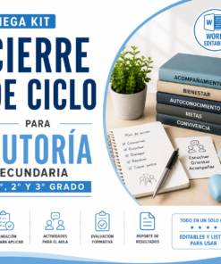Mega Kit de Cierre de Ciclo para Tutoría Secundaria 2026-2027 | Planeación, Actividades, Evaluación Formativa y Reporte | Word Editable