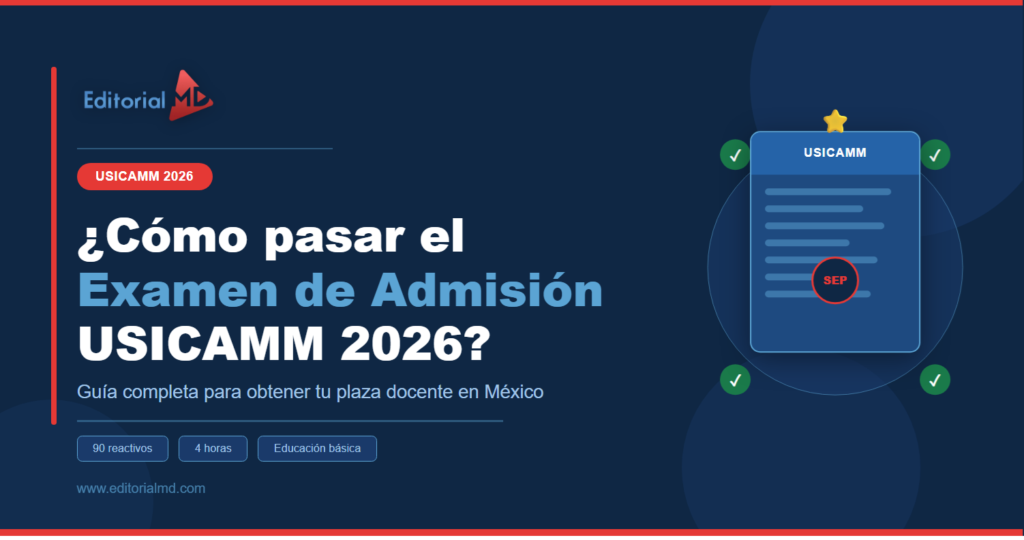 ¿Cómo pasar el Examen de Admisión USICAMM 2026? Guía Completa 1 Cómo pasar el examen de admisión USICAMM 2026 - Editorial MD