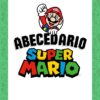 Super Mario levanta el puño sobre un texto en negrita que dice "Abecedario Super Mario" en letras coloridas y divertidas. El fondo es verde claro con dibujos de iconos de Mario.