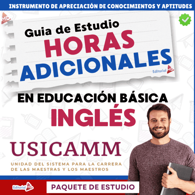 Guía de Estudio HORAS ADICIONALES INGLÉS Educación Secundaria- USICAMM 2026 – 2027 + (Simulador 90 Reactivos) 1 Portada de una guía de estudio titulada "Guía de Estudio Horas Adicionales en Educación Básica Inglés USICAMM". Un hombre sonriente sostiene un libro, y hay coloridos bloques de texto y logotipos.