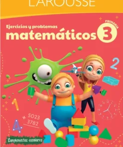 Larousse Ejercicios Y Problemas Matemáticos 3 Primaria