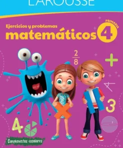 Larousse Ejercicios y Problemas Matemáticos 4 Primaria
