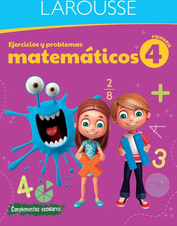 Larousse Ejercicios y Problemas Matemáticos 4 Primaria 1 Larousse Ejercicios y Problemas Matemáticos 4 Primaria