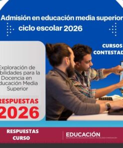 RESPUESTAS Curso de Exploración de Habilidades para la Docencia en Educación Media Superior – Proceso de Admisión EMS 2026-2027