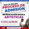 Portada de una guía de estudio para el proceso de admisión en las enseñanzas artísticas básicas de la USICAMM. Incluye texto en color, gráficos relacionados con el arte y la imagen de un hombre pintando sobre un lienzo.