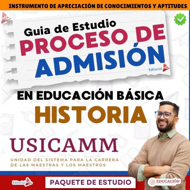 Guía de Estudio Admisión HISTORIA Educación Secundaria- USICAMM 2026 - 2027 + (Simulador 90 Reactivos) 1 Portada de una guía de estudio para el proceso de admisión al USICAMM en historia de la educación básica. Presenta a un hombre sonriente con lentes, texto a color y logotipos de Editorial MD y de la Secretaría de Educación Pública.
