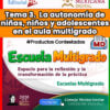 TEMA 3 CONTESTADO: La autonomía de niñas, niños y adolescentes en el aula multigrado CTE 2026 – 2027 (MULTIGRADO)