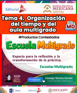TEMA 4 CONTESTADO: Organización del tiempo y del aula multigrado CTE 2026 – 2027 (MULTIGRADO)