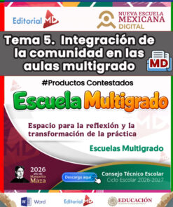 TEMA 5 CONTESTADO: Integración de la comunidad en las aulas multigrado CTE 2026 – 2027 (MULTIGRADO)