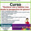 Cartel promocional de un curso titulado "Nombrar-nos y habitar-nos desde la perspectiva de género", en el que se enumeran seis módulos sobre perspectivas de género y aparecen personajes de dibujos animados y logotipos de instituciones educativas mexicanas.