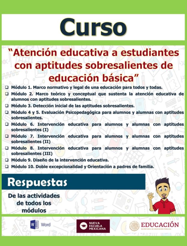 Curso Contestado "Atención educativa a estudiantes con aptitudes sobresalientes de educación básica" 1 Curso sobre atención educativa a estudiantes con aptitudes sobresalientes de educación básica; incluye módulos sobre marco normativo, detección, evaluación, intervención y orientación a padres, con logotipos oficiales.