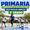 PLANEACIONES DE EDUCACIÓN FÍSICA 2° DE PRIMARIA | NEM (2026 – 2027)