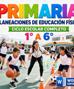 PLANEACIONES DE EDUCACIÓN FÍSICA 1° a 6° DE PRIMARIA | NEM (2026 – 2027)