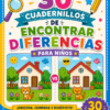 ¡30 CUADERNILLOS DE JUEGOS PARA ENCONTRAR DIFERENCIAS PARA NIÑOS! GRATIS