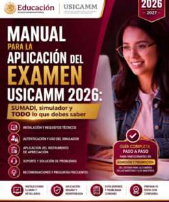 MANUAL PARA LA APLICACIÓN DEL EXAMEN USICAMM 2026 - 2027 SUMADI SIMULADOR !PowerPoint GRATIS!