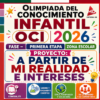 PROYECTO Primera Etapa ZONA ESCOLAR Olimpiada del Conocimiento Infantil OCI 2026 – "Explico mi proyecto a partir de mi realidad e intereses"