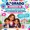 JORNADA DE CONCIENTIZACIÓN “TE VEO, TE CREO, TE CUIDO” PLAN DE TRABAJO (Primaria 6° Grado ) | SEPTIEMBRE 2026