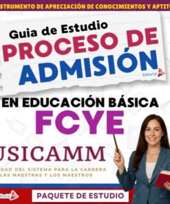 Portada de una guía de estudio titulada "Proceso de Admisión en Educación Básica FCYE USICAMM". Una mujer con un portapapeles y un bolígrafo sonríe en la esquina inferior derecha. El fondo es colorido con texto en negritas.