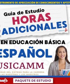 Portada de una guía de estudio en español titulada "Guía de Estudio Horas Adicionales en Educación Básica Español", en la que aparece una mujer sonriente sosteniendo carpetas y documentos, con textos y logotipos de colores.