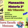 Planeación HISTORIA 3° secundaria NEM (Nueva Escuela Mexicana) Segundo Trimestre