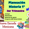 Planeación HISTORIA 1° secundaria NEM (Nueva Escuela Mexicana) Tercer Trimestre