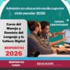 RESPUESTAS Curso: Manejo y Dominio del Lenguaje y la Cultura Digital en Educación Media Superior – Proceso de Admisión EMS 2026 - 2027