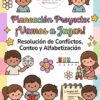 "¡Vamos a Jugar!" - Resolución de Conflictos, Conteo y Alfabetización (21 Días)