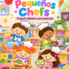 Proyecto: PEQUEÑOS CHEFS