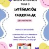 Portada en color titulada "Guía de Actividades Tomo 3 Integración Curricular Secundaria". Formas florales y abstractas bordean el texto, con una foto y un logotipo en la parte inferior central. Texto en español.