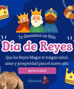 Ilustración que celebra el Día de Reyes con coronas de dibujos animados, los Reyes Magos, un pan de rosca y un camello. Texto en español que desea salud, amor y prosperidad para el nuevo año. Logotipo de EditorialMD incluido.
