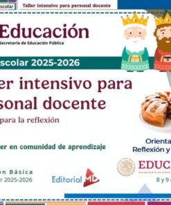 Convocatoria para un taller intensivo para docentes para el ciclo escolar 2025-2026 de la Secretaría de Educación Pública de México, con imágenes de reyes magos, una Rosca de Reyes y texto sobre reflexión y desarrollo profesional.