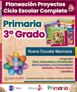 Planeaciones 3° Tercer Grado de Primaria NEM (Ciclo Escolar Completo 2026 - 2027) + Exámenes Trimestrales