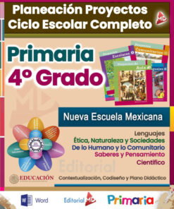 Planeaciones 4° Cuarto Grado de Primaria NEM (Ciclo Escolar Completo 2026 - 2027) + Exámenes Trimestrales